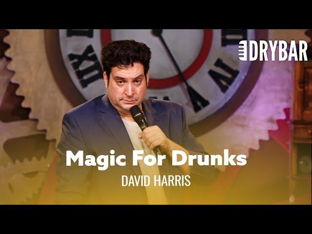 Doing Magic For Drunk People. David Harris - Full Special