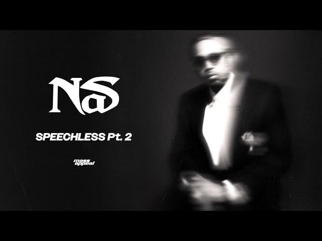 Nas - Speechless Pt. 2 (Official Audio)