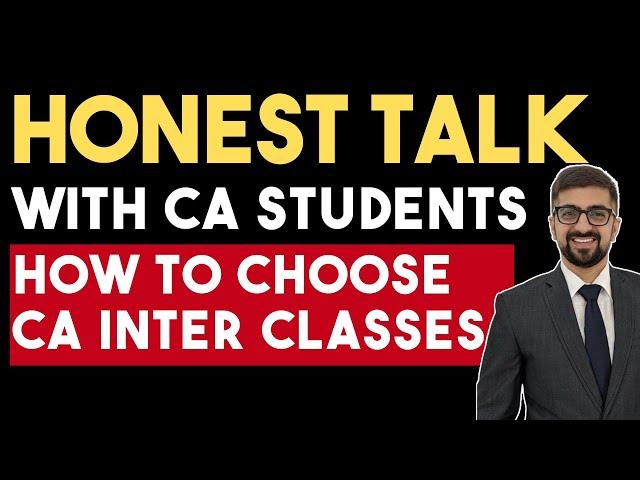 Honest Talk With CA Students | How to Choose CA Inter Classes | Neeraj Arora