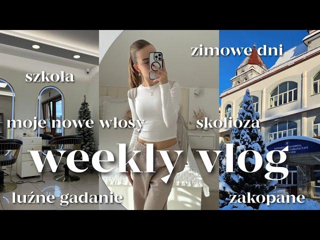 TYGODNIOWY VLOG  szkoła, co dalej z moją skoliozą, fryzjer