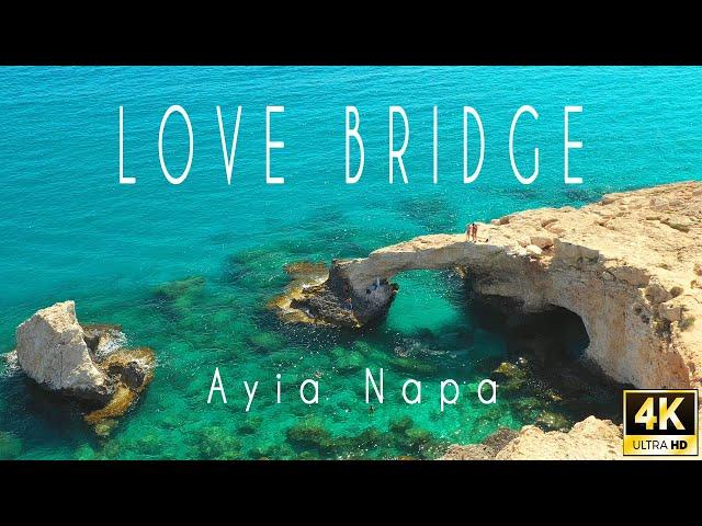 Love Bridge 4K |  Ayia Napa |  Cyprus