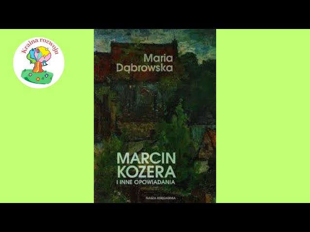 Streszczenie szczegółowe lektury Marcin Kozera