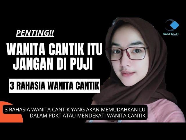 3 RAHASIA WANITA CANTIK ‼️/ teknik pdkt dengan wanita cantik