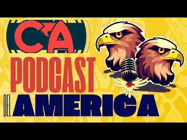 AMERICA HISTORICO | IDRISSI | PREVIO FINAL MONTERREY vs AMERICA | PODCAST CLUB AMERICA