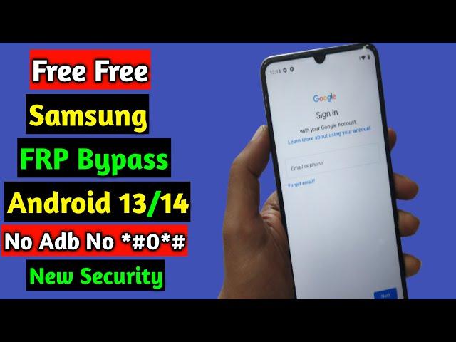 Free ! Samsung FRP Bypass Android 14/13 New Security | Adb Enable Fail New FRP Tool | New Method