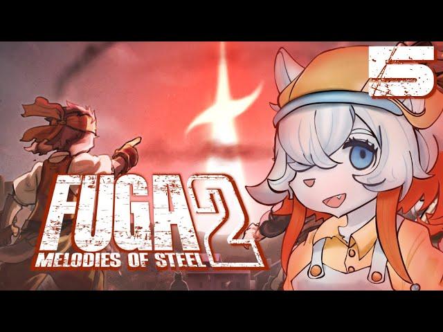 completely normal child war things | #5 | Fuga 2: Melodies of Steel