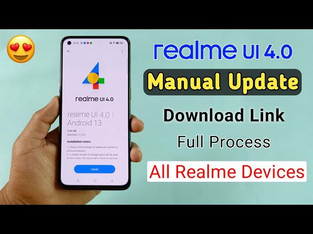 Realme UI 4.0 Manual Update With Download Link | Realme UI 4.0 & Android 13 Manually Update