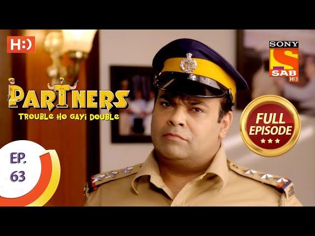 Partners Trouble Ho Gayi Double - Ep 63 - Full Episode - 22nd February, 2018