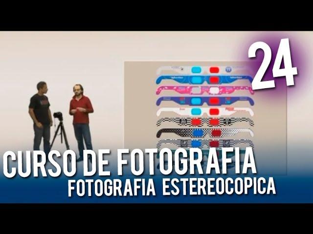 Curso de fotografia | 24 Fotografia estereocopica