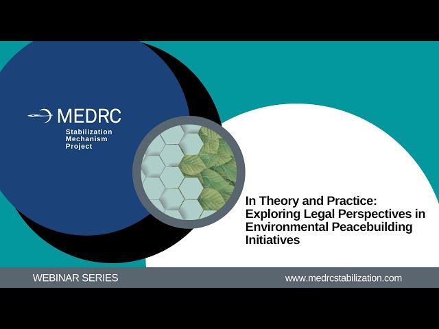 In Theory and Practice: Legal Perspectives in Environmental Peacebuilding Initiatives