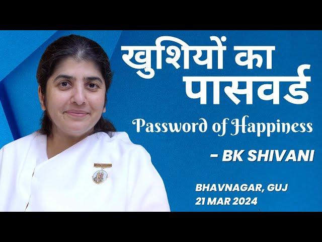 Password of Happiness | BK Shivani | Bhavnagar @bkshivani @brahmakumaris