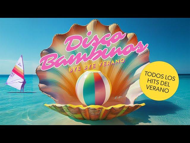 Disco Bambinos - BYE BYE VERANO (MIXTAPE)