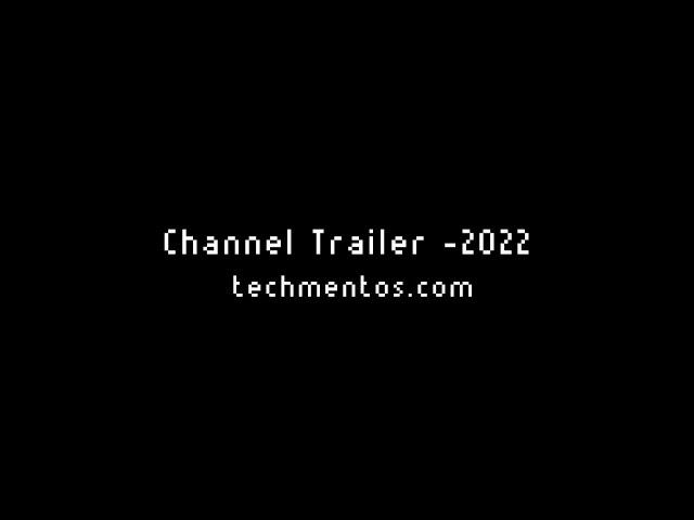 Techmentos-Channel Trailer  #techmentos