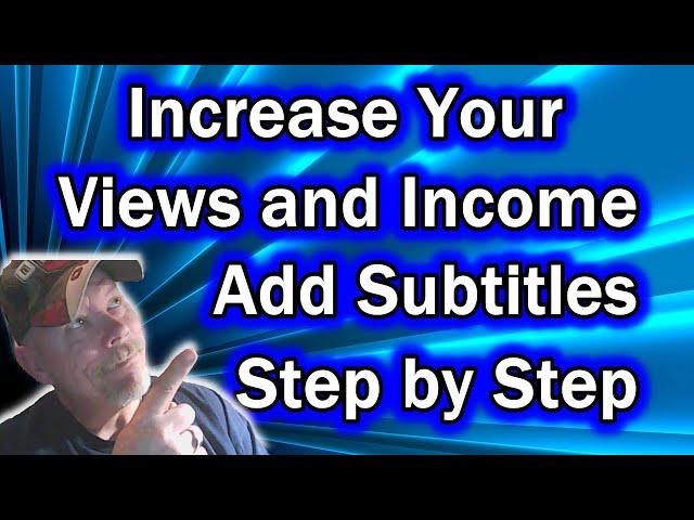 How to Add Subtitles To A Video | 100% FREE and Easy | Step by Step |  Increase Your Views and Incom