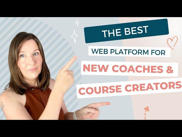 The best web platform for New Coaches and Course Creators  - an affordable alternative to Kajabi