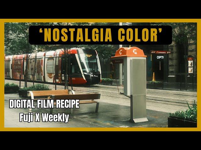 NOSTALGIA COLOR | Exp 36 | Digital Film Simulation Recipe