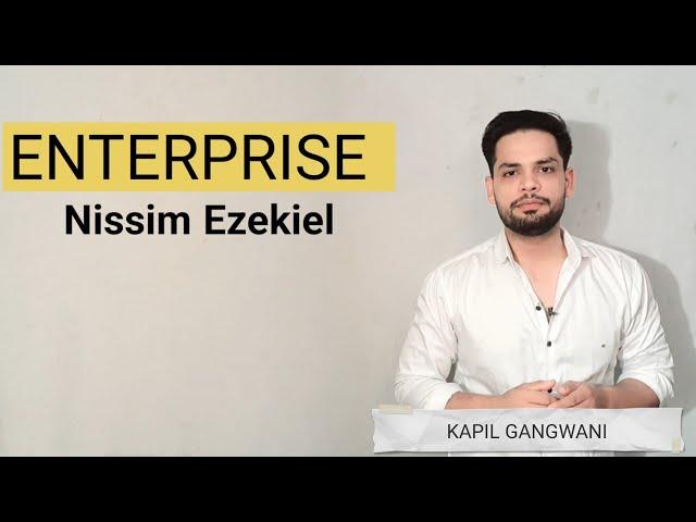 ENTERPRISE BY Nissim Ezekiel POEM SUMMARY AND EXPLANATION IN HINDI CRITICAL ANALYSIS