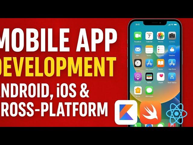 Mobile App Development Made Easy! Android, iOS & Cross-Platform Explained 