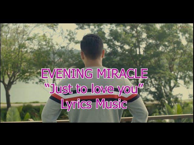 Evening Miracle Lyrics Music Video