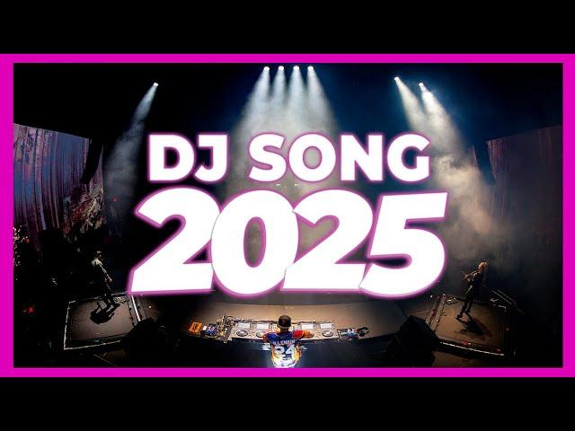 DJ SONG 2025 - Remixes & Mashups of Popular Songs 2025 | DJ Remix Club Music Disco DJ Mix 2024