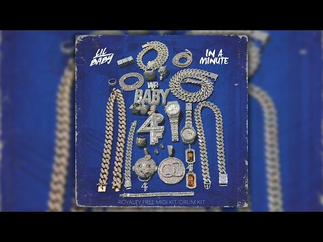 LIL BABY Royalty Free Drum Kit  &  LIL BABY Royalty Free Midi Kit - "In A Minute"