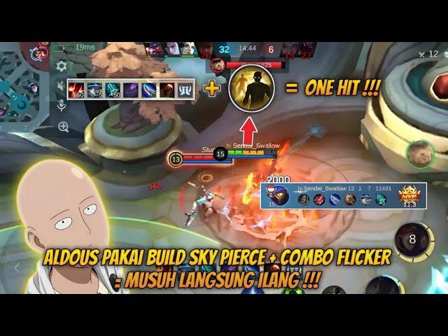 ALDOUS PAKAI BUILD SKY PIERCE + COMBO FLICKER = MUSUH LANGSUNG ILANG DALAM SEKEJAP‼️