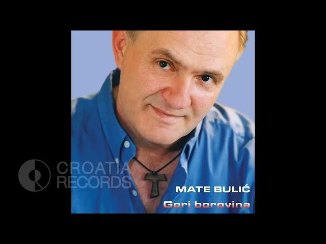 MATE BULIĆ- MOJA HERCEGOVINA