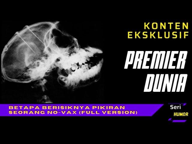 Kebisingan apa yang ditimbulkan oleh pikiran No-VAX? PREMIER DUNIA! Konten Eksklusif!!!