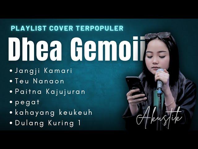 Playlist Cover Terpopuler Dhea Gemoii