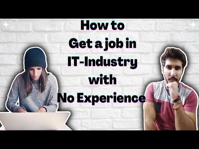 How to get a job in IT Company as a fresher with no experience | Rejected in Campus Placements??