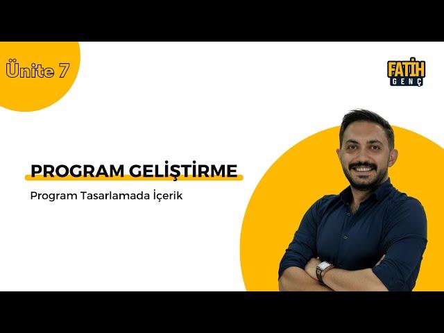 Ünite 7 | Program Tasarlamada İçerik