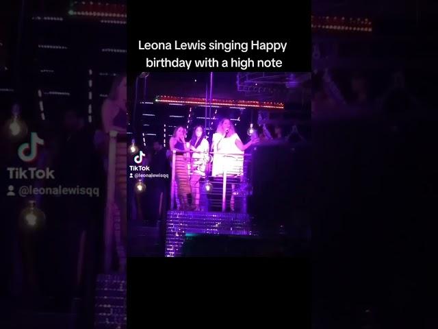 Leona Lewis singing Happy birthday with a high note #leonalewis #happybirthday #highnote #viral