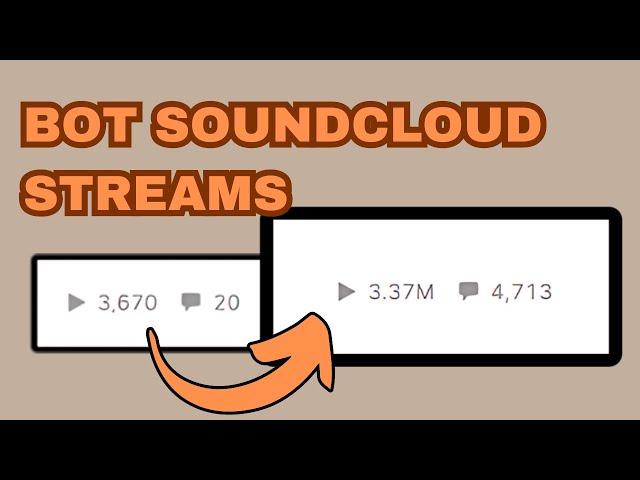 HOW TO BOT SOUNDCLOUD STREAMS 2024 | Step-By-Step Guide 2024