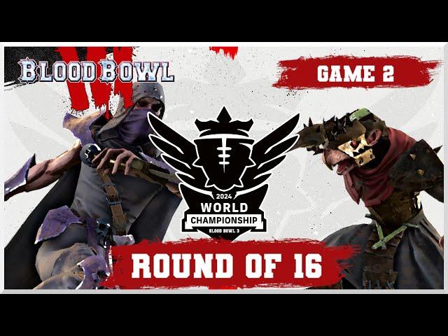 Blood Bowl 3 - World Champs '24 - Round of 16 - Wenteros vs Servejlance Game 2 (Official Cast)