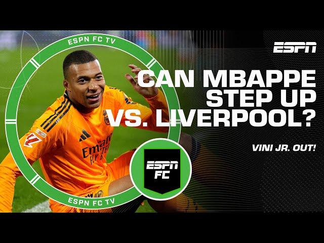 Viní Jr. OUT!  Can Mbappé STEP UP vs. Liverpool in UEFA Champions League?  | ESPN FC