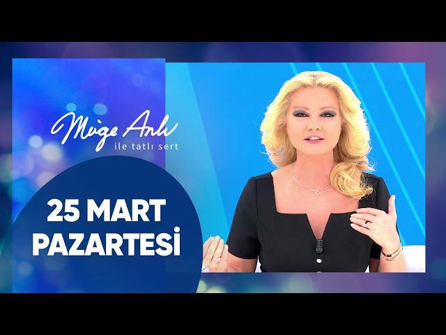 Müge Anlı ile Tatlı Sert | 25 Mart 2024 Pazartesi