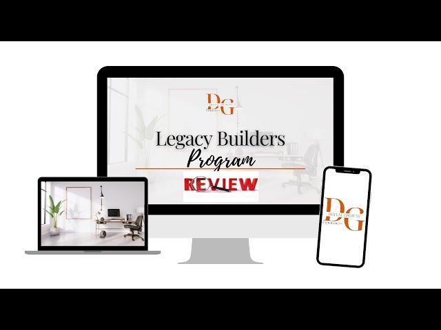 Legacy Builders Program Review 2024