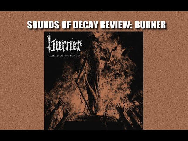 Sounds of Decay Review: Burner