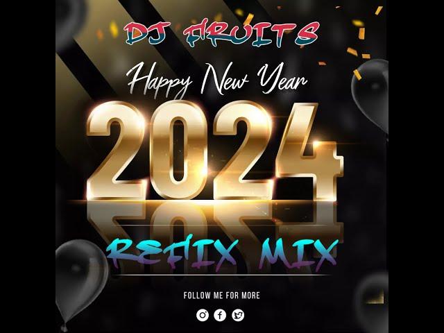 Happy New Year 2024 Reggae Mix Feat REFIX REMIX R&B DANCEHALL Jan  2024 DJ FRUITS