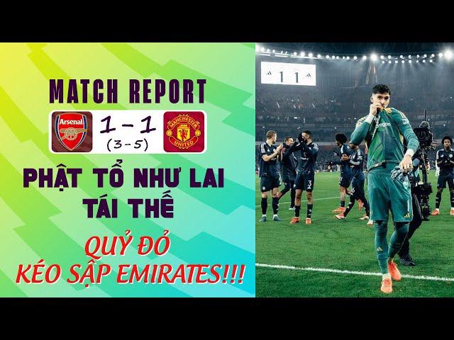 ARSENAL 1–1 MAN UTD* (PEN: 3-5): PHẬT TỔ NHƯ LAI TÁI THẾ, QUỶ ĐỎ KÉO SẬP EMIRATES!!!