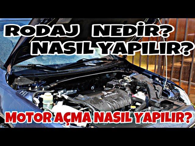 RODAJ NEDİR? NASIL YAPILIR? MOTOR AÇMA NASIL YAPILIR? | Faydalı Bilgiler | Oto Bilgi