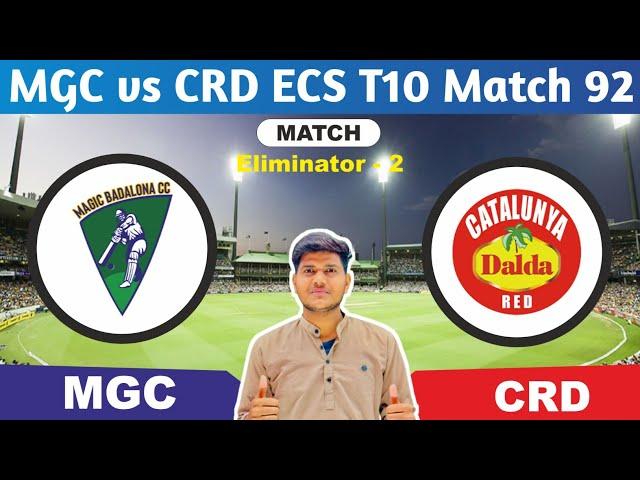 MGC vs CRD || MGC vs CRD Prediction || MGC VS CRD 92ND ECS SPAIN T10 MATCH