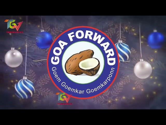 Goa Forward Chief Vijai Sardesai message to Goemkars on the occasion of Christmas,2024