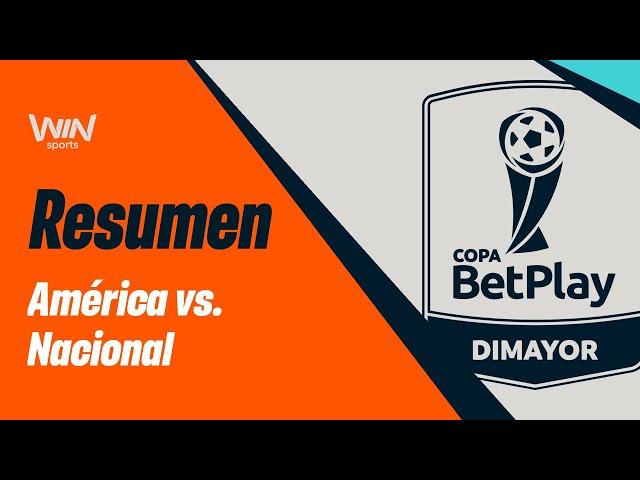 América vs. Nacional (resumen) Copa BetPlay Dimayor 2024 | Final  - Vuelta