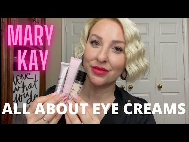 All About MARY KAY Eye Creams