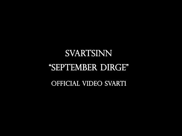 SVARTSINN - "September Dirge" - (Official Visuals Svart1)