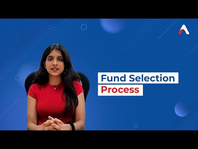 AssetPlus Fund Selection Process