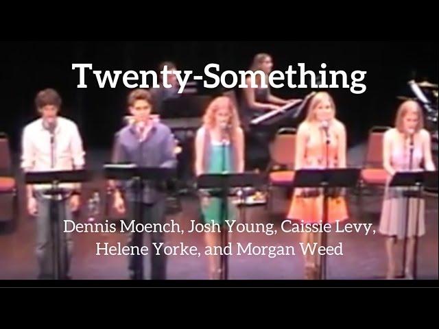 Helene Yorke and Caissie Levy | "Twenty-Something" | Kerrigan-Lowdermilk