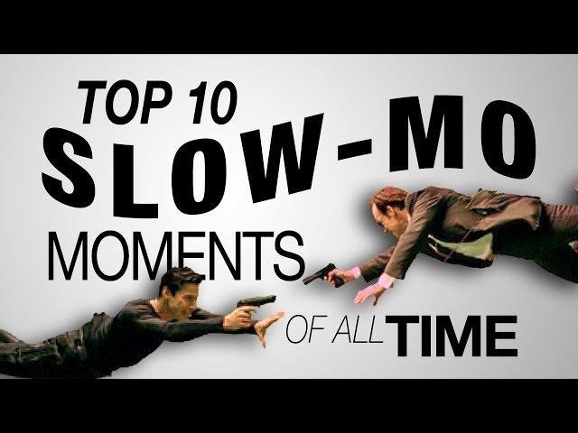 Top 10 Slow-mo Moments of All Time