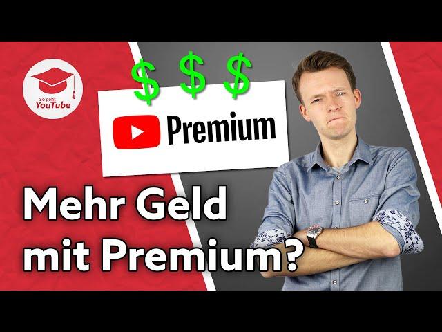 Kannst du als YouTuber mit YouTube Premium mehr Geld verdienen #WiegehtYouTube